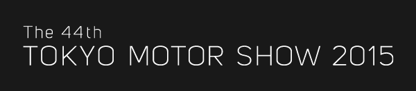 The 44th TOKYO MOTOR SHOW 2015